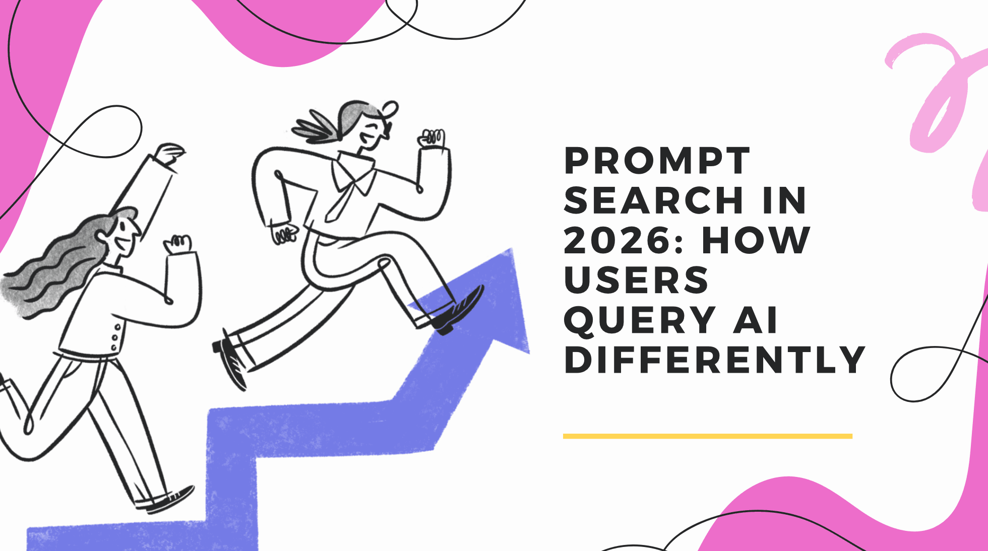 Prompt Search in 2026: How Users Query AI Differently