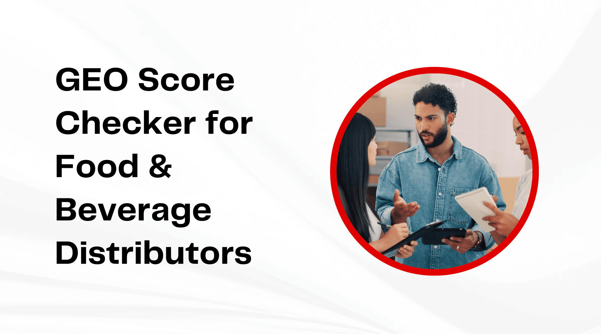 GEO Score Checker for Food and Beverage Distributors
