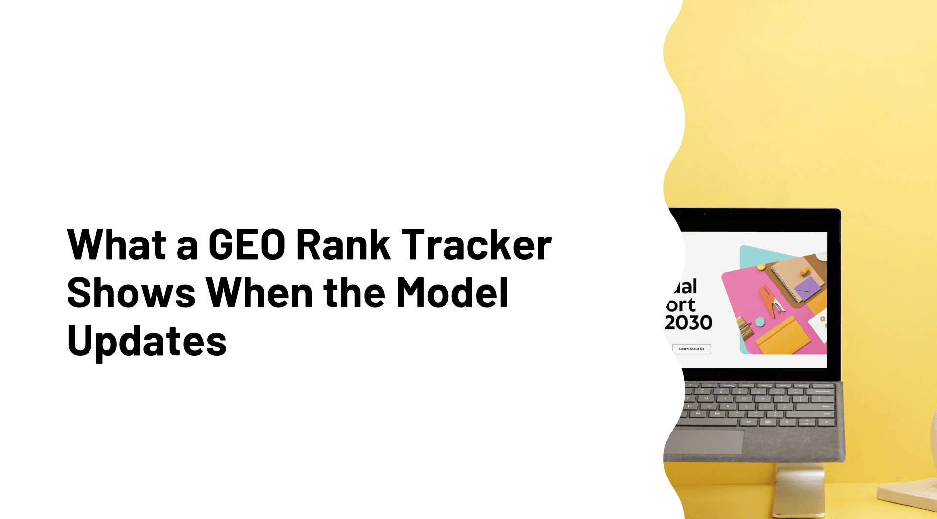 What a GEO Rank Tracker Shows When the Model Updates