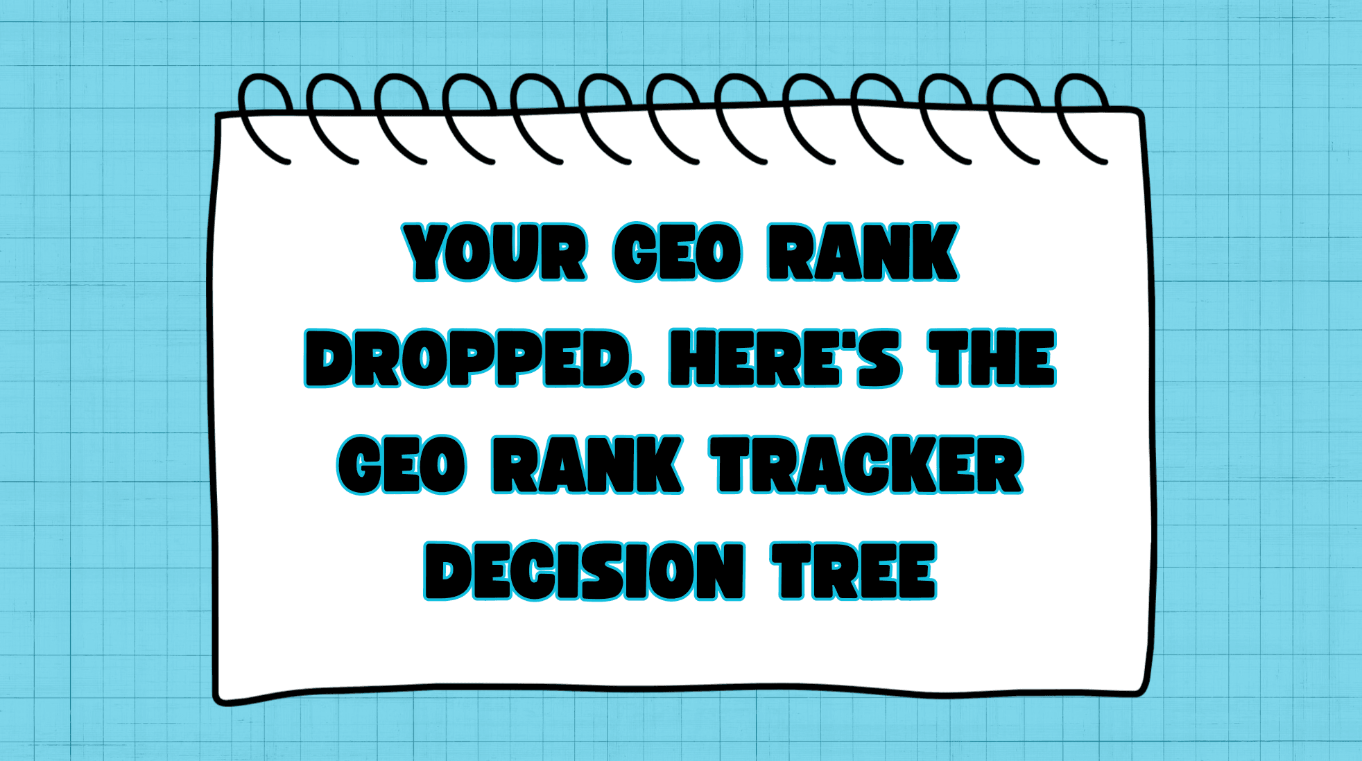 Your GEO Rank Dropped. Here’s the GEO Rank Tracker Decision Tree