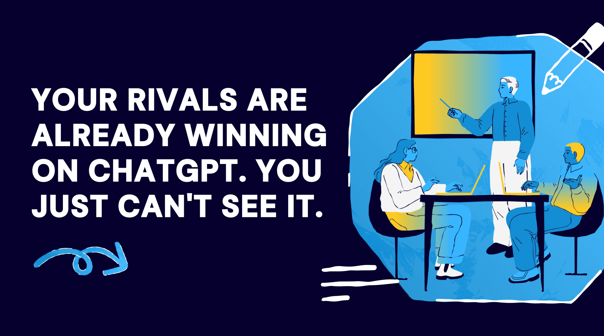 Your Rivals Are Already Winning on ChatGPT. You Just Can’t See It.