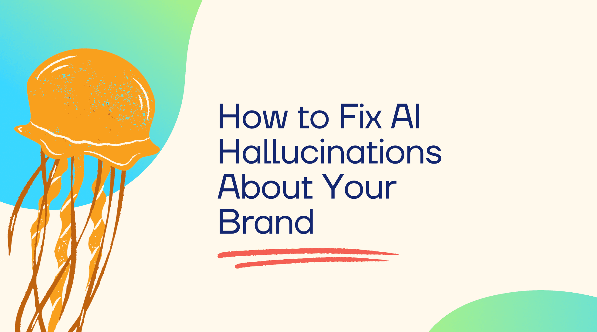 How to Fix AI Hallucinations About Your Brand