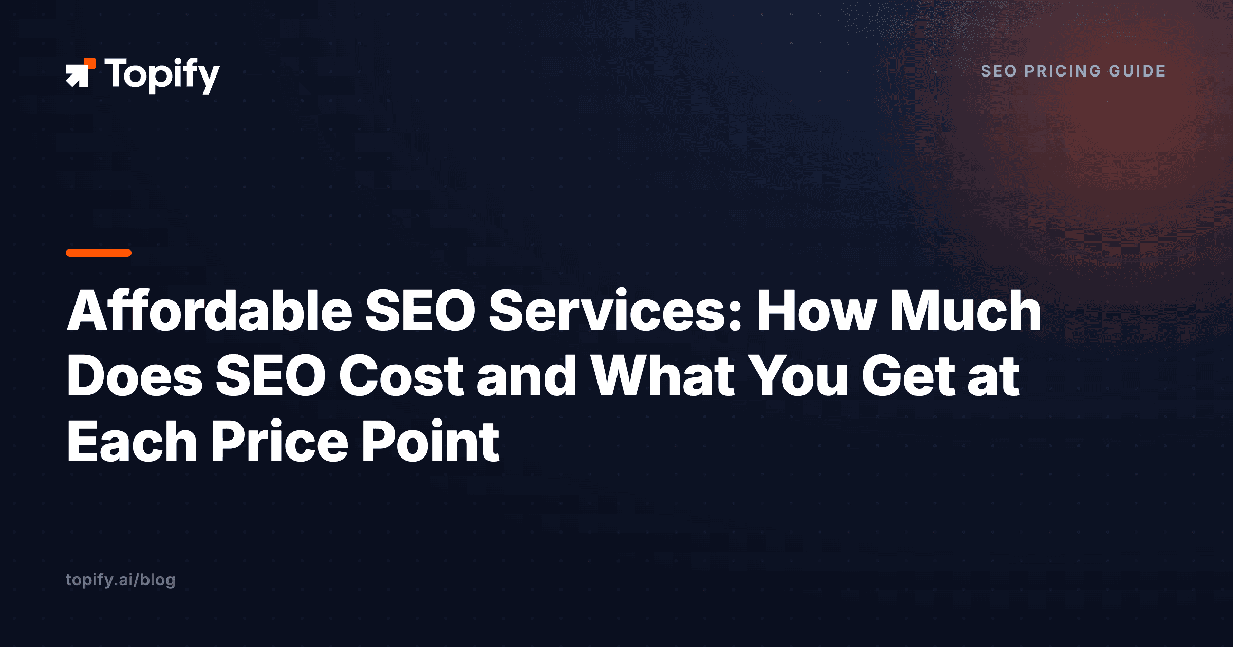 Affordable SEO Services: How Much Does SEO Cost and What You Get at Each Price Point