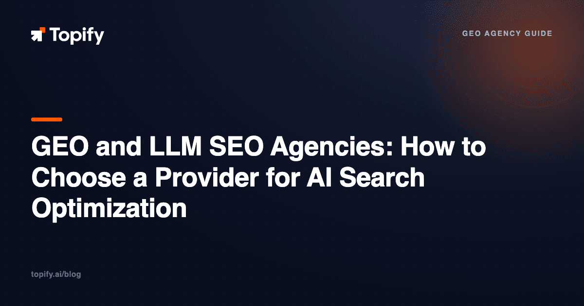 GEO and LLM SEO Agencies: How to Choose a Provider for AI Search Optimization