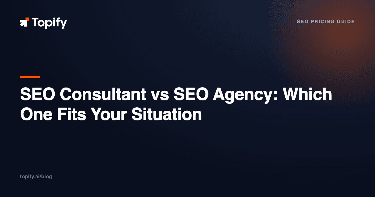 SEO Consultant vs SEO Agency: Which One Fits Your Situation