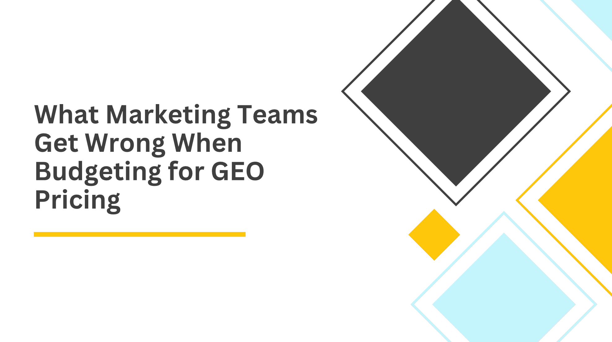 What Marketing Teams Get Wrong When Budgeting for GEO Pricing