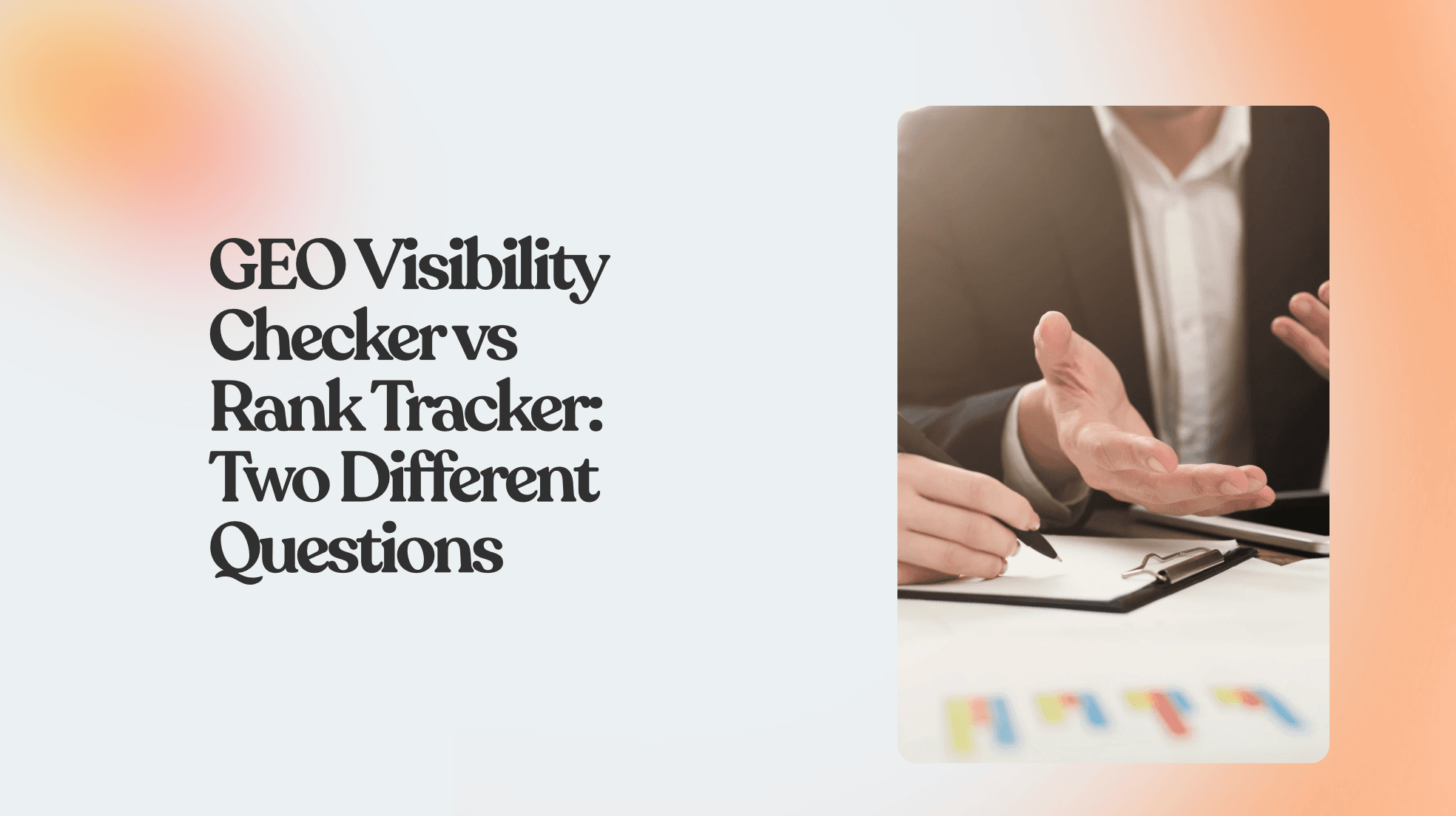 GEO Visibility Checker vs Rank Tracker: Two Different Questions