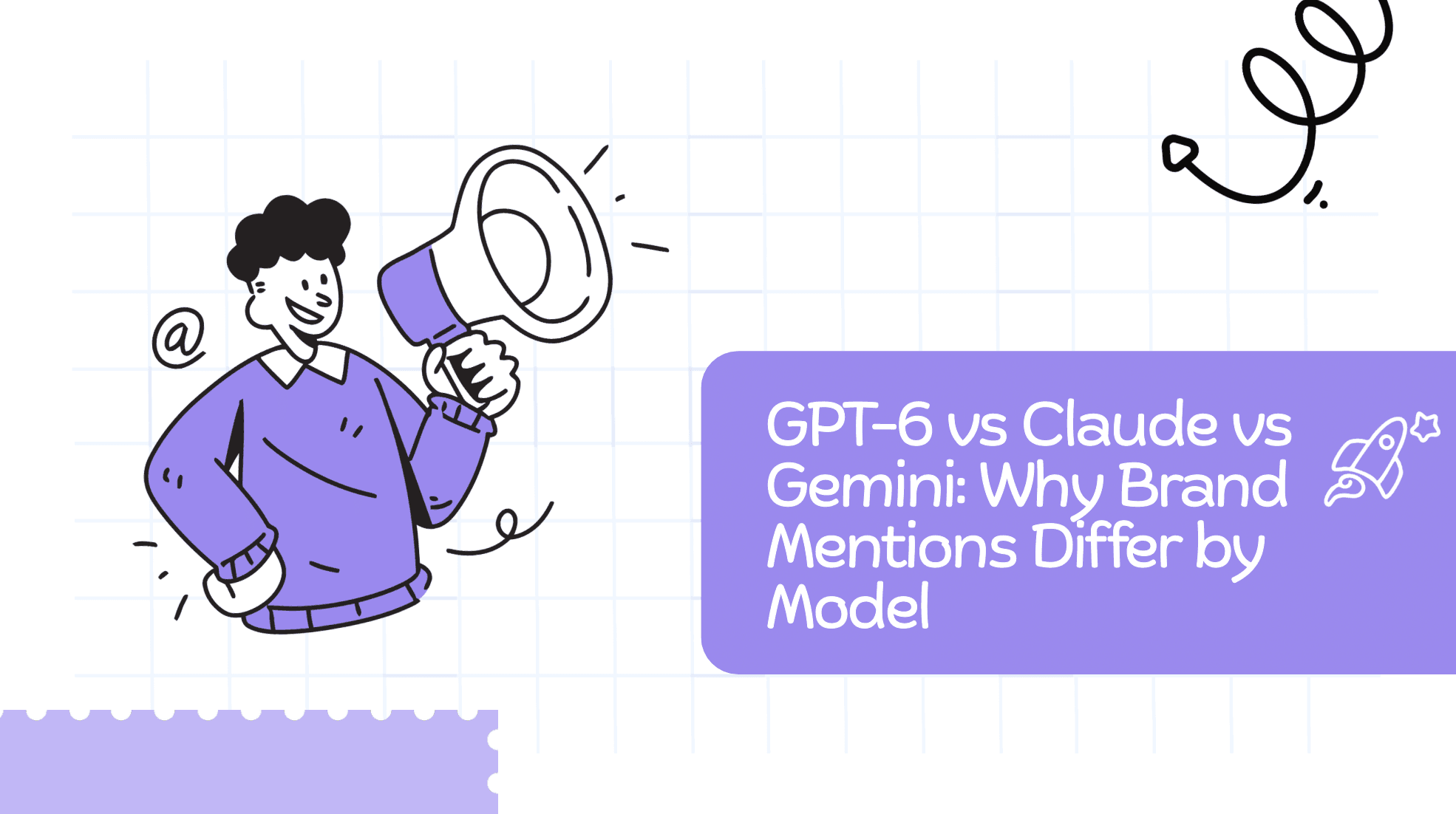 GPT-6 vs Claude vs Gemini: Why Brand Mentions Differ by Model