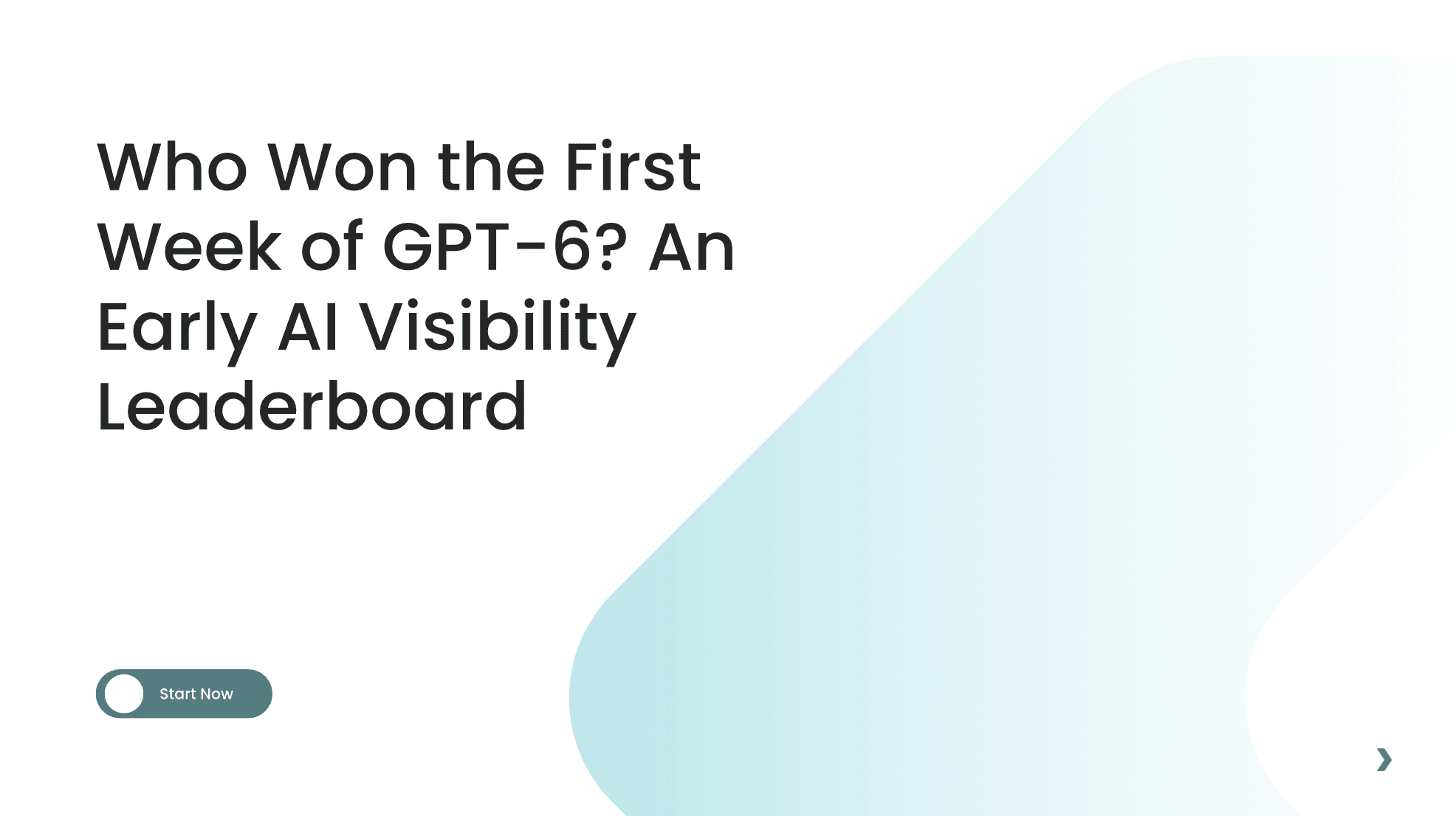 Who Won the First Week of GPT-6? An Early AI Visibility Leaderboard