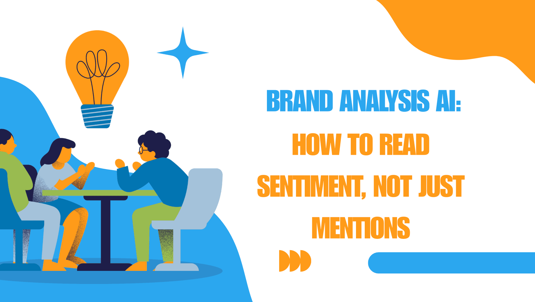 Brand Analysis AI: How to Read Sentiment, Not Just Mentions