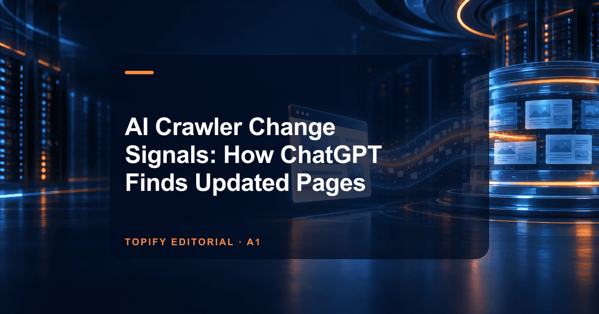 AI Crawler Change Signals: How ChatGPT Finds Updated Pages