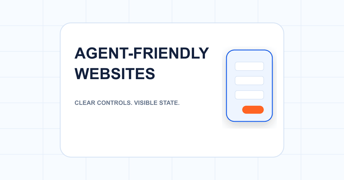 AI Agent-Friendly Website: Make Pages Easy for Browser Agents to Navigate