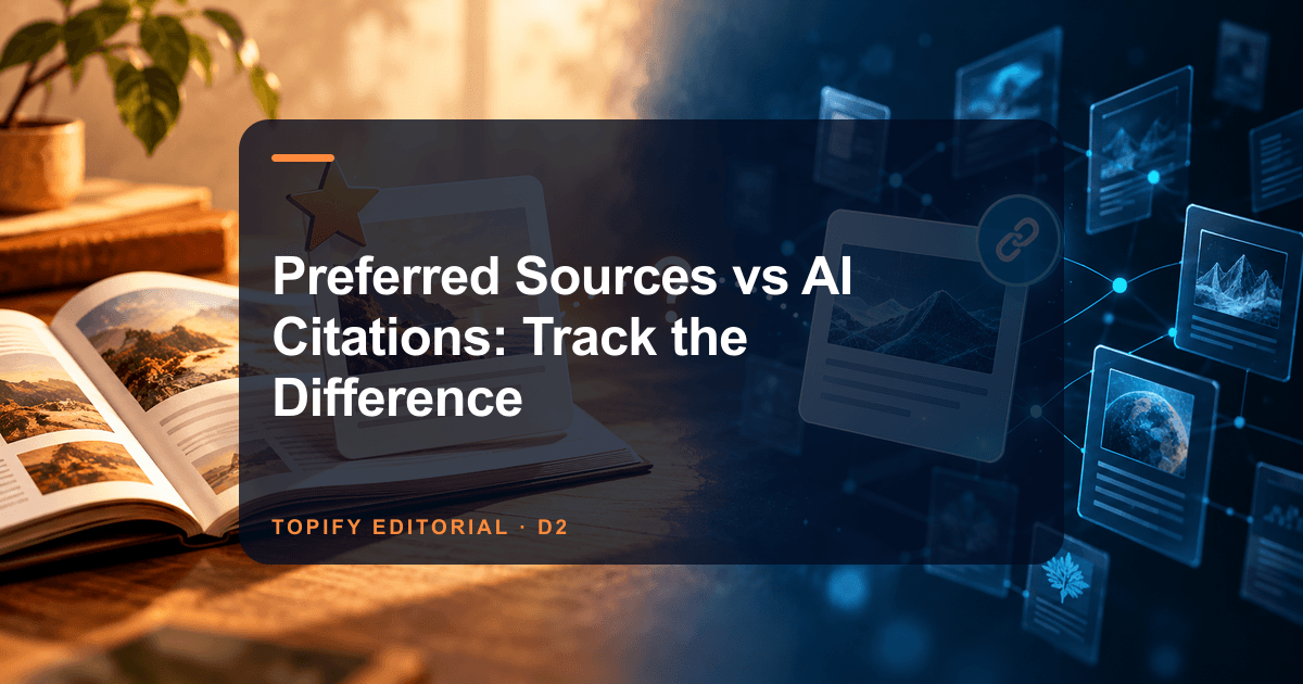 Preferred Sources vs AI Citations: Track the Difference