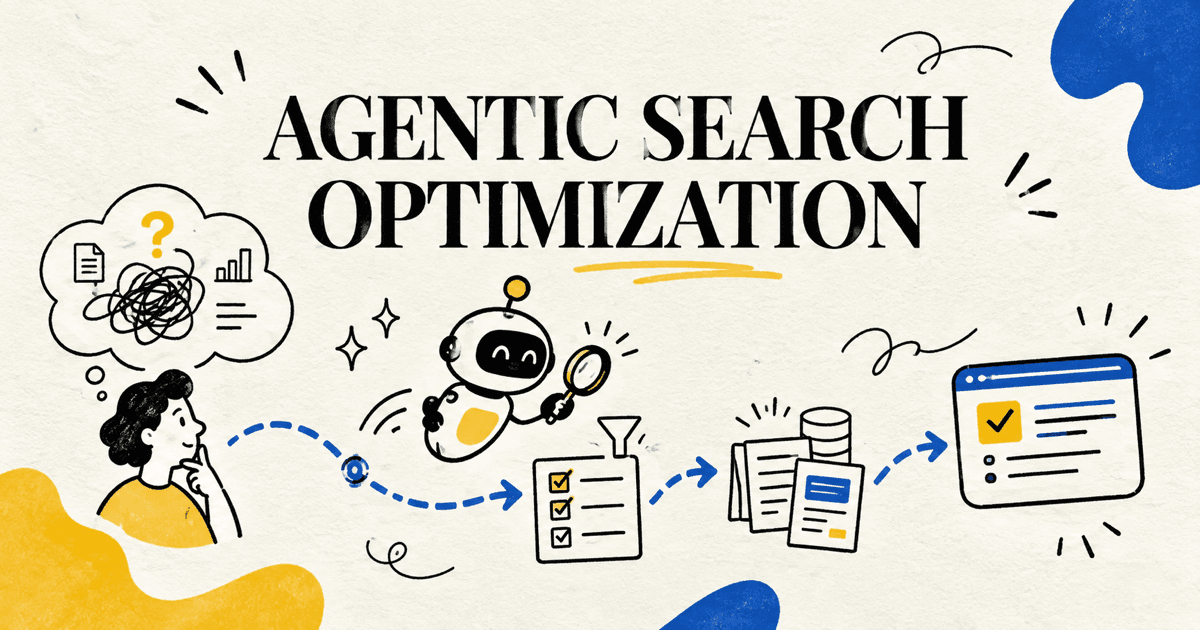 Agentic Search Optimization: Make Your Content Useful to Search Agents